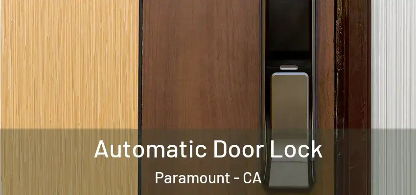 Automatic Door Lock Paramount - CA