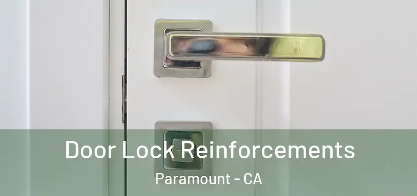 Door Lock Reinforcements Paramount - CA