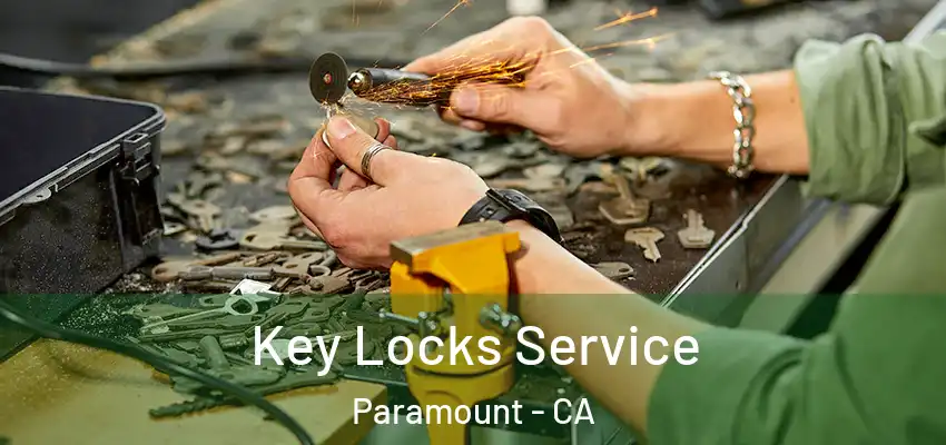 Key Locks Service Paramount - CA