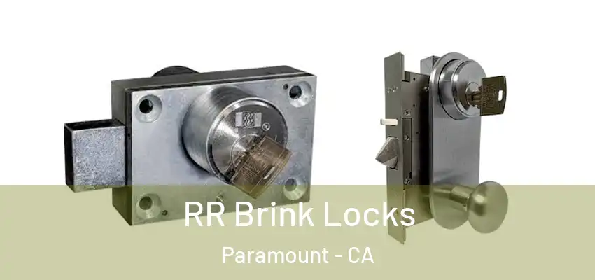RR Brink Locks Paramount - CA