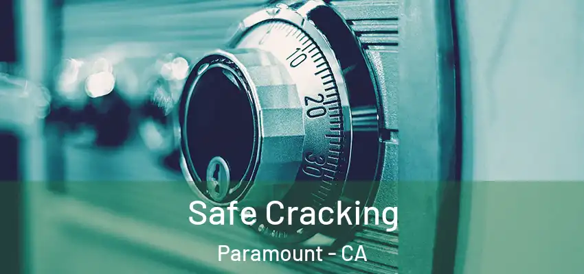  Safe Cracking Paramount - CA