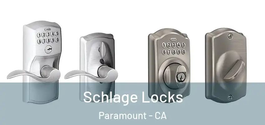 Schlage Locks Paramount - CA