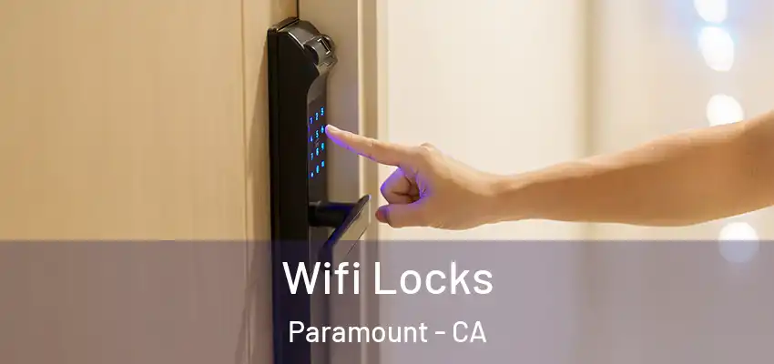 Wifi Locks Paramount - CA